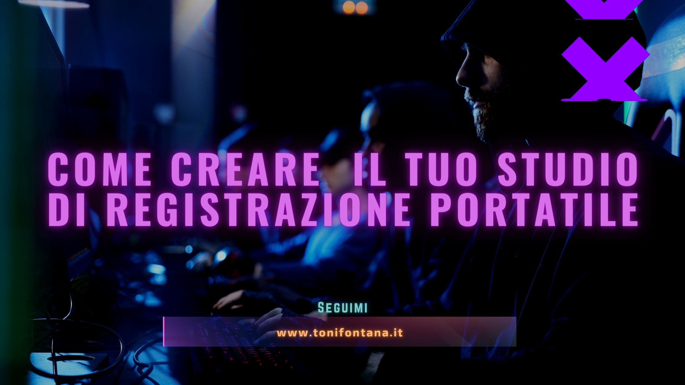 Come creare  il tuo studio di registrazione portatile