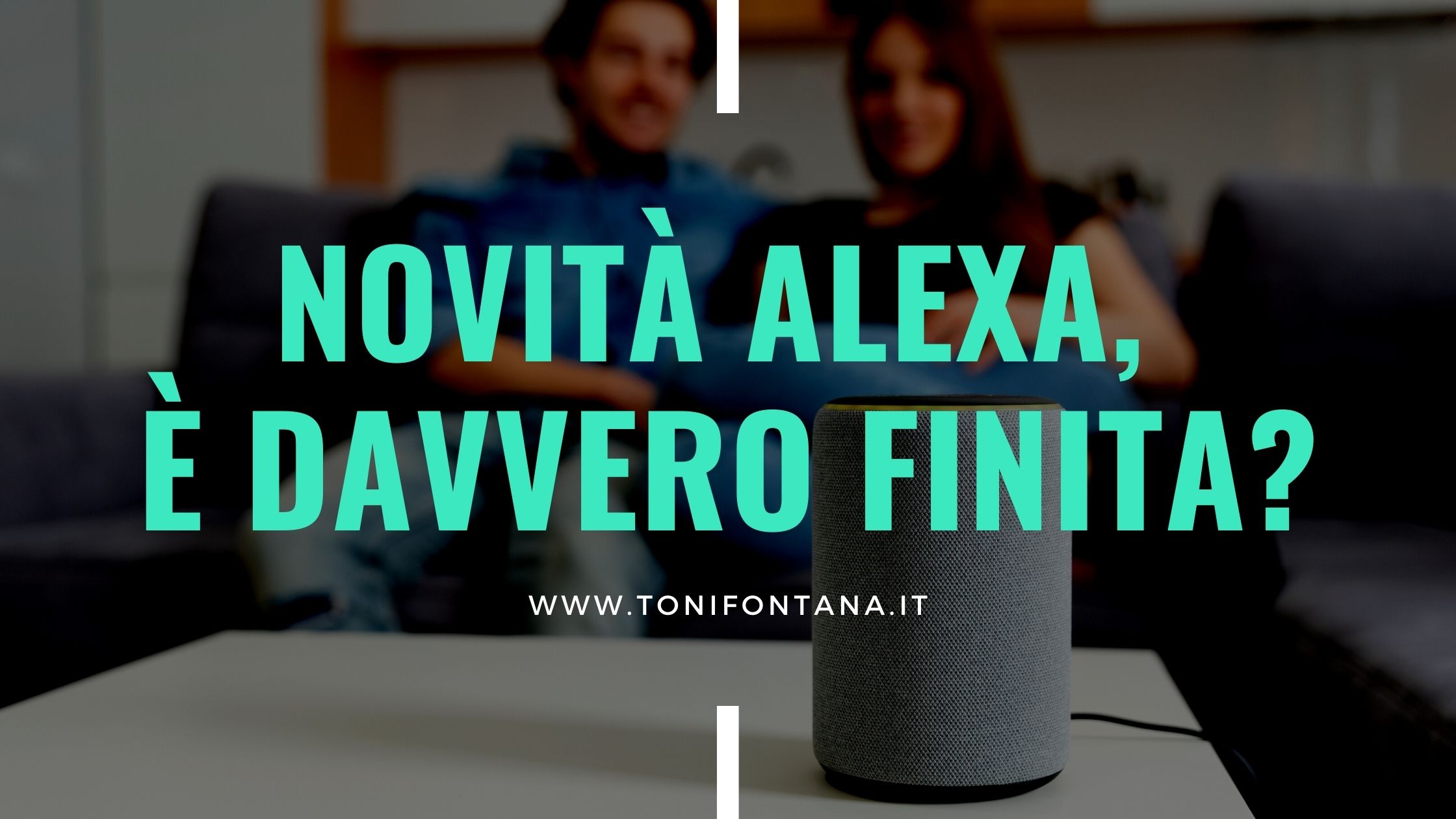 Novità Alexa, è davvero finita?