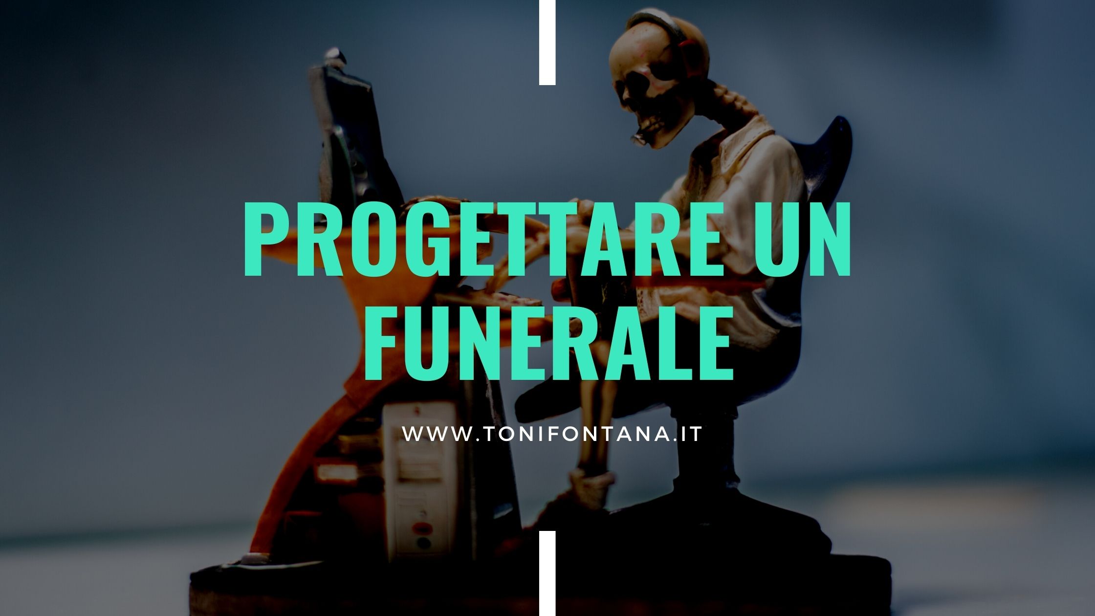 Progettare un funerale. Ci hai già pensato?