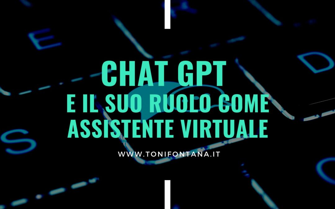 Chat GPT e il suo ruolo come assistente virtuale