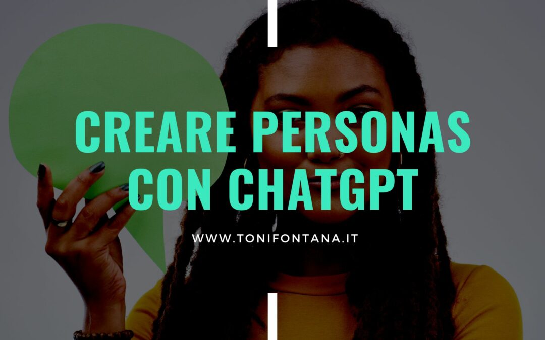 Creare personas con ChatGPT?