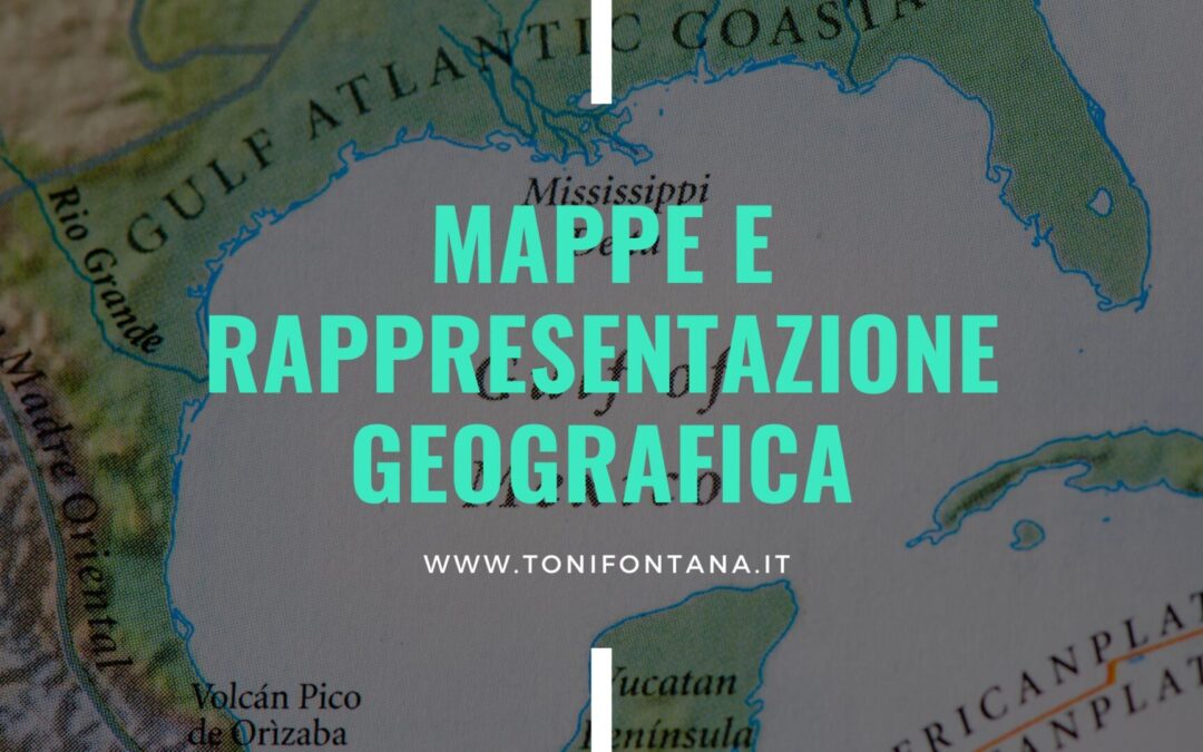 Le mappe e la rappresentazione geografica