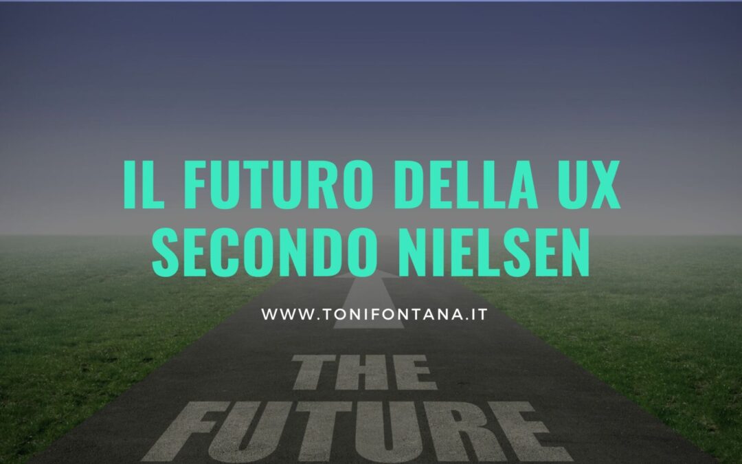 Il futuro della UX secondo Nielsen