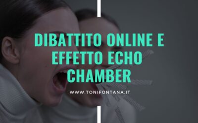 Il dibattito online e l’effetto echo chamber