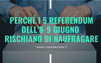 Perché i 5 referendum dell’8-9 giugno rischiano di naufragare