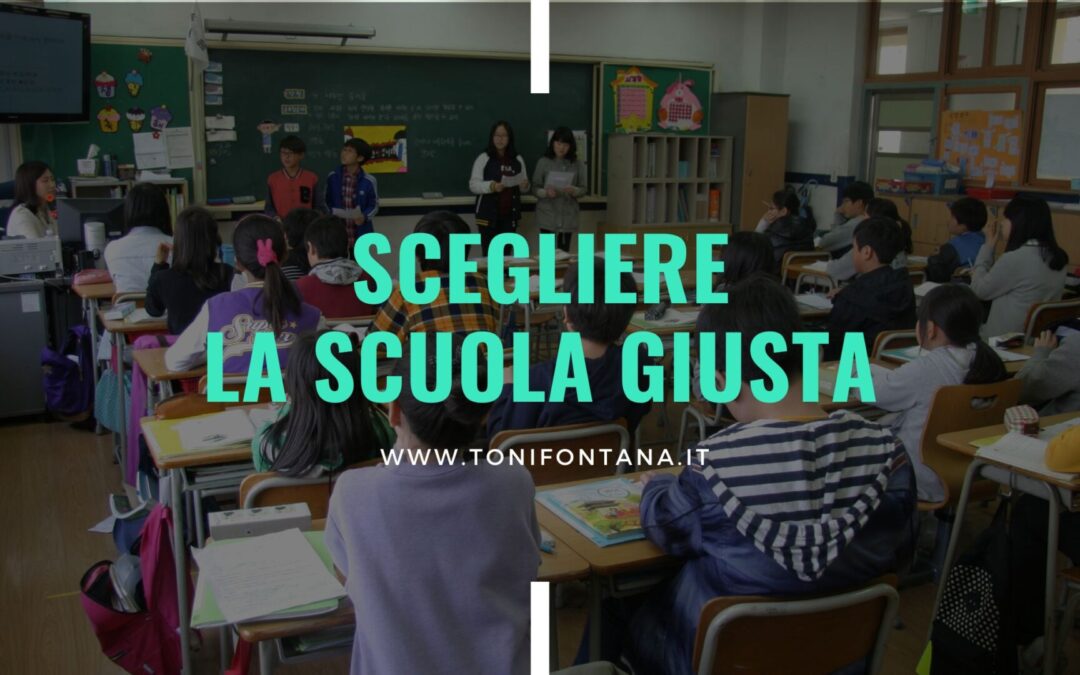 Scegliere la scuola giusta